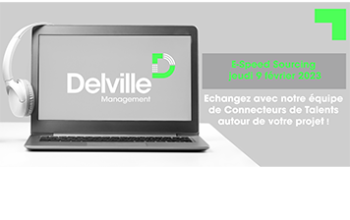 Venez à la rencontre de Delville Management via un e-speed sourcing