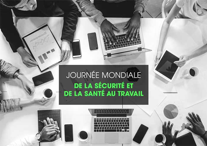 Journée mondiale de la sécurité et de la santé au travail